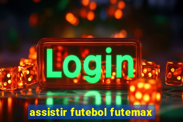 assistir futebol futemax